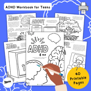ADHD & Me - Printable ADHD Workbook for Teens and Pre-Teens